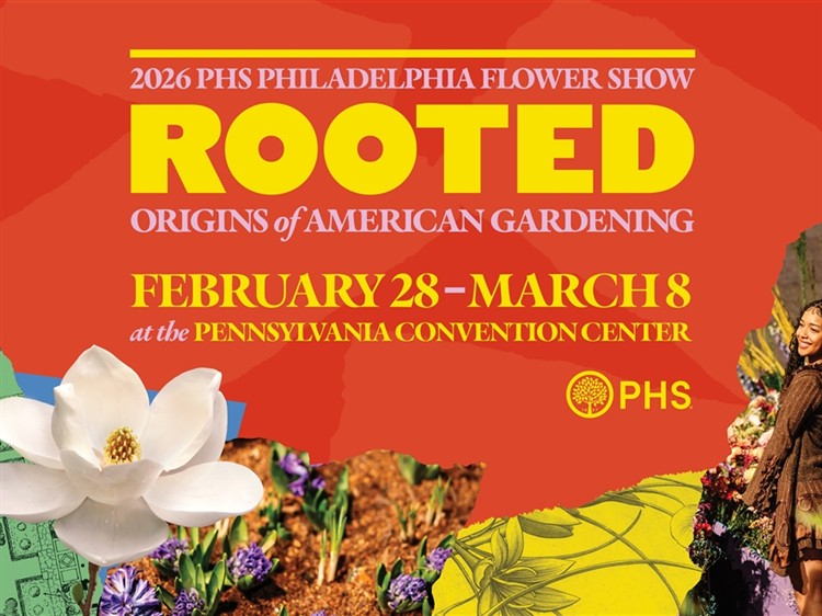 Philadelphia Flower Show 2026 - Rooted